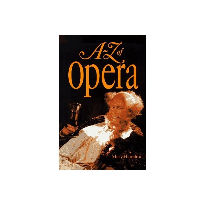 A-Z of Opera - Mary Hamilton